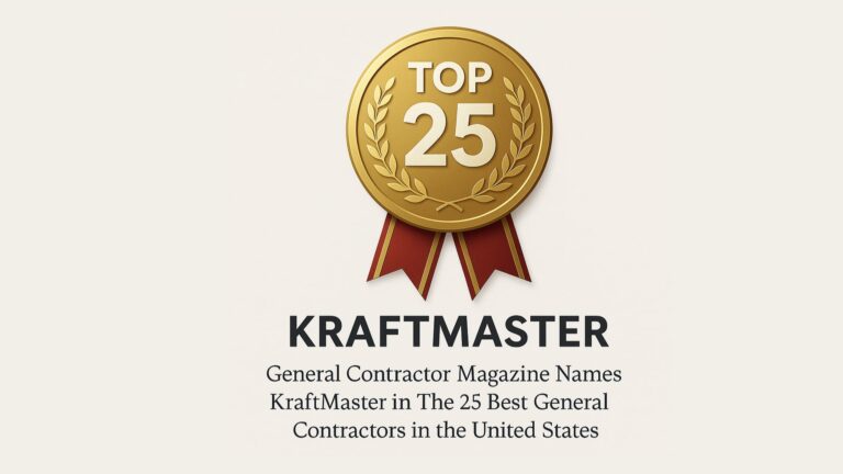 General Contractor Magazine Names Kraftmaster in The 25 Best General Contractors in the United States
